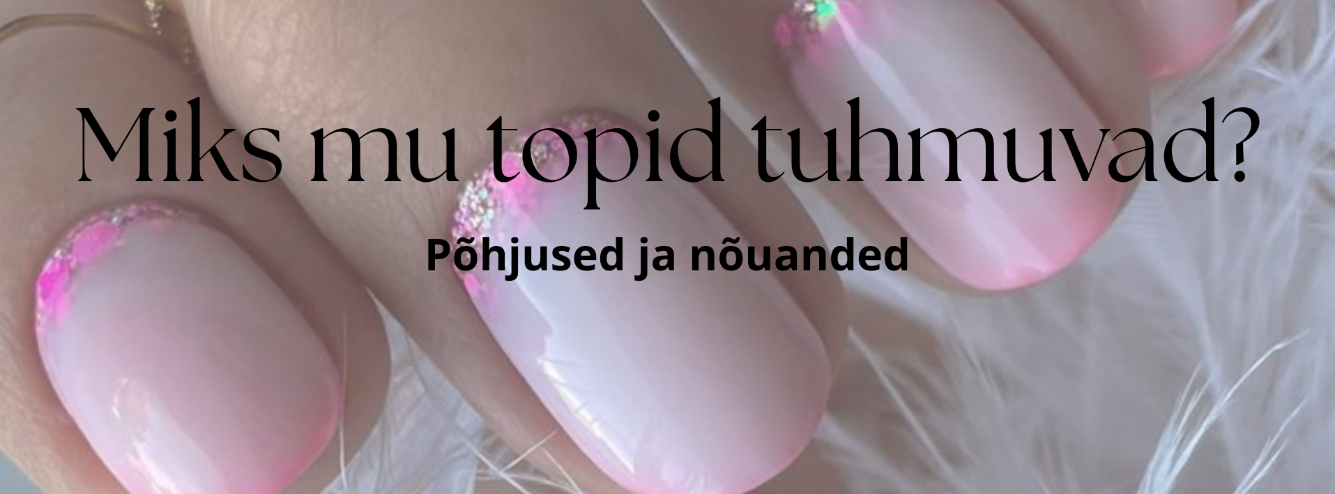 Pea igapäev kuuleme küünetehnikute mure: ”Ma ei saa aru mis toimub, aga ükski top ei püsi läikivana! Olen juba mitut brändi proovinud. Enne püsisid kõik! Vaheta