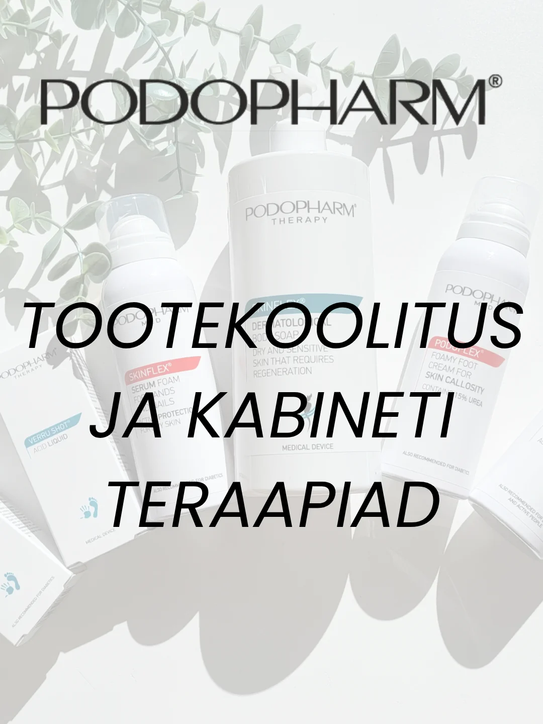 09.12.25 - Podopharm tootekoolitus ja kabinetiteraapiad